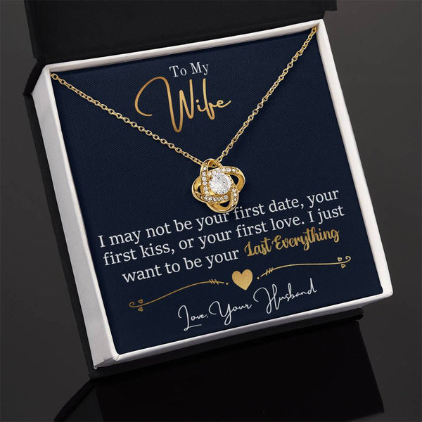 To My Wife | May Not Be Your First | Love Knot Necklace