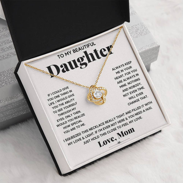 To My Beautiful Daughter -Keep Me In Your Heart-Love Knot Necklace