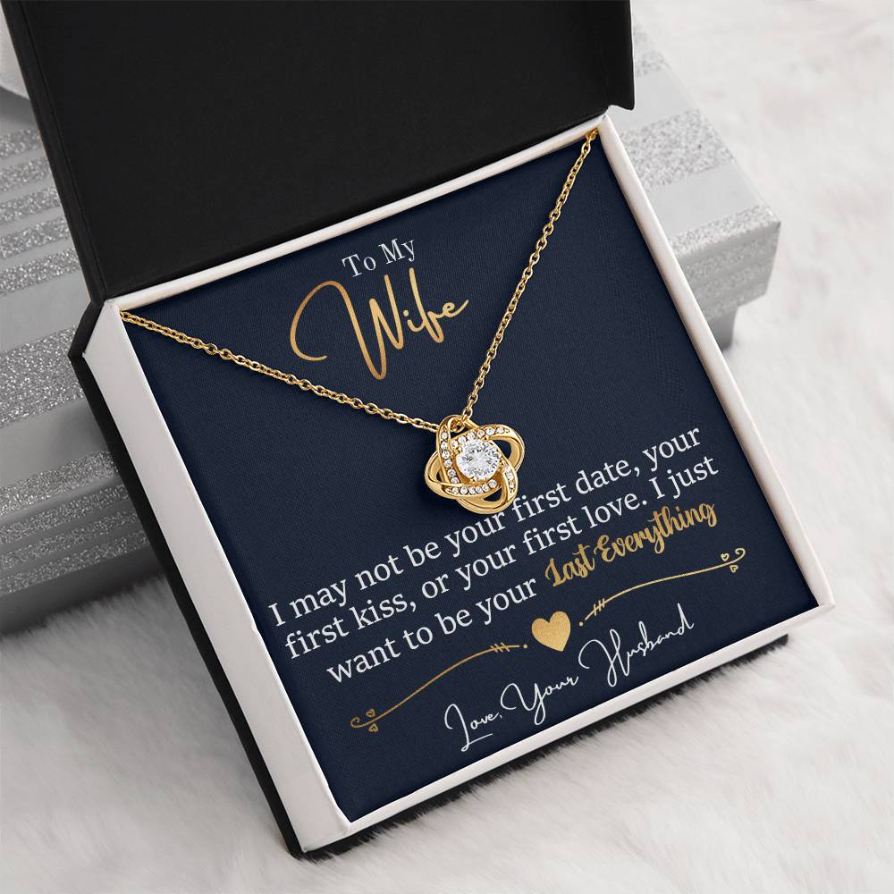 To My Wife | May Not Be Your First | Love Knot Necklace