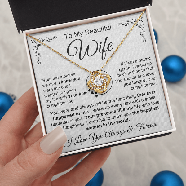 To My Beautiful Wife | Your Presence Fills My Life | Love Knot Necklace
