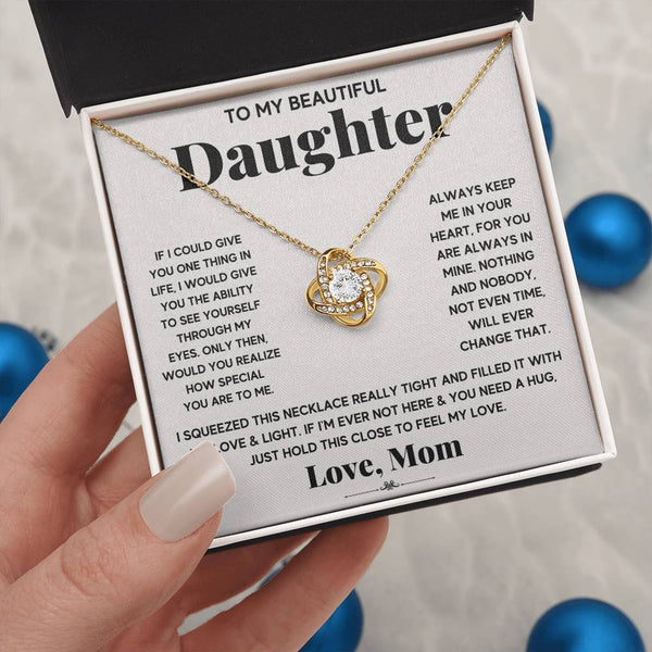 To My Beautiful Daughter -Keep Me In Your Heart-Love Knot Necklace