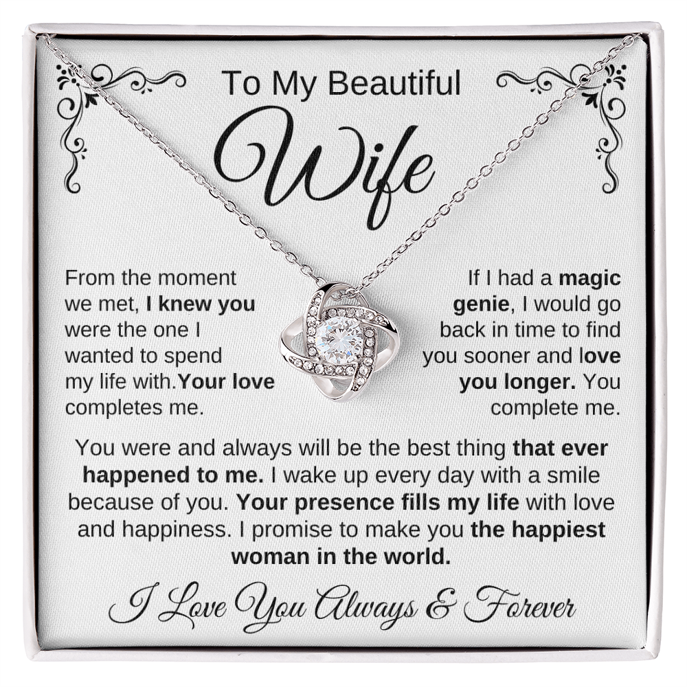 To My Beautiful Wife | Your Presence Fills My Life | Love Knot Necklace