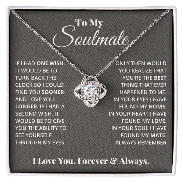 To My Soulmate | In Your Heart I Found My Love | Love Knot Necklace