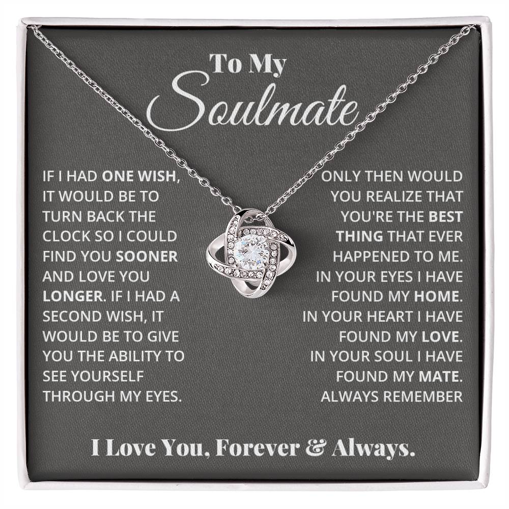 To My Soulmate | In Your Heart I Found My Love | Love Knot Necklace