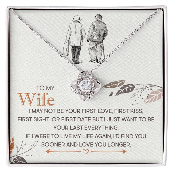 To My Wife | Find You Sooner Love You Longer | Love Knot Necklace