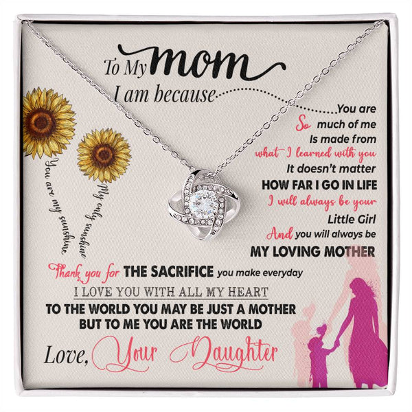 To My Mom | Loved Your Daughter | Love Knot Necklace