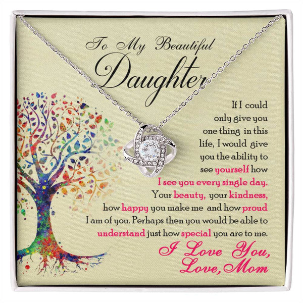 To My Beautiful Daughter  |Love Knot Necklace