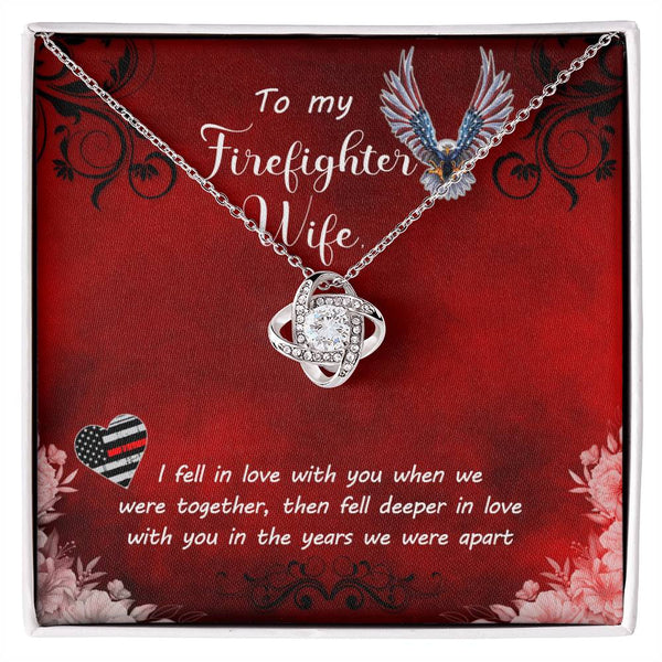 To My Firefighter Wife | I Fell In Love With You | Love Knot Necklace
