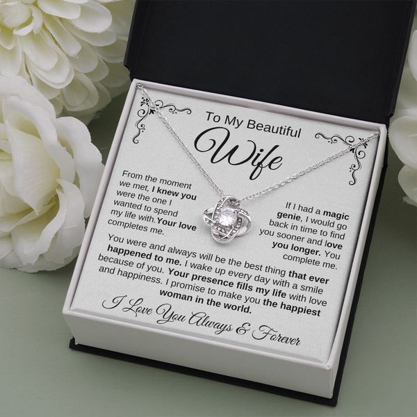 To My Beautiful Wife | Your Presence Fills My Life | Love Knot Necklace