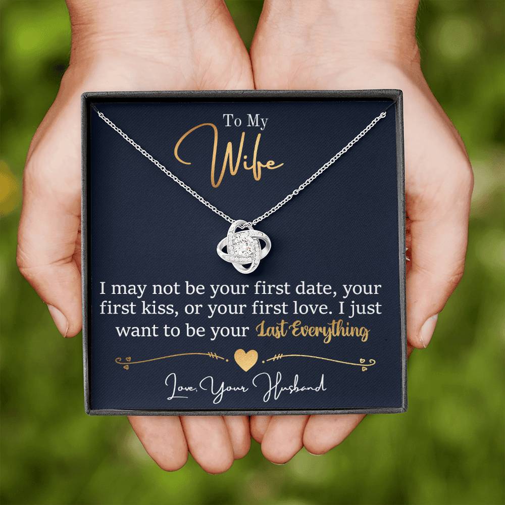 To My Wife | May Not Be Your First | Love Knot Necklace