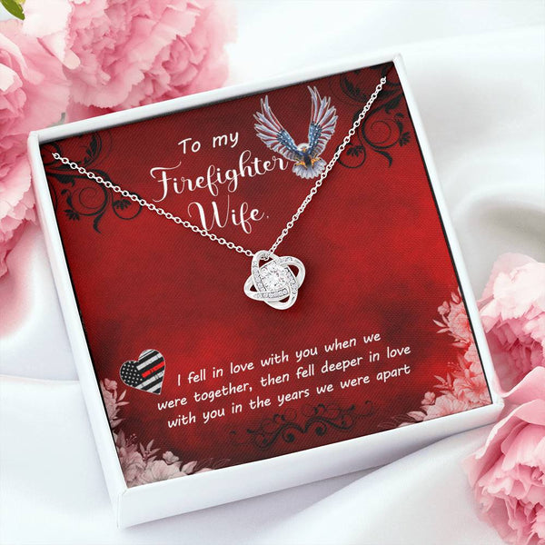To My Firefighter Wife | I Fell In Love With You | Love Knot Necklace