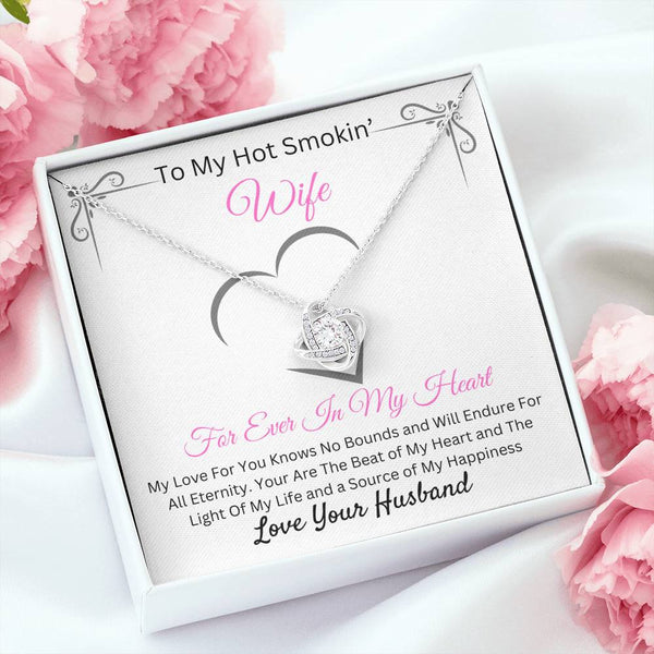To My Hot Smokin Wife | Love Knot Necklace