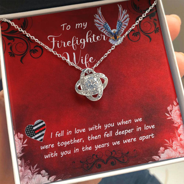 To My Firefighter Wife | I Fell In Love With You | Love Knot Necklace