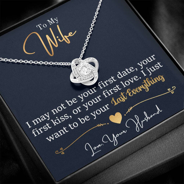 To My Wife | May Not Be Your First | Love Knot Necklace