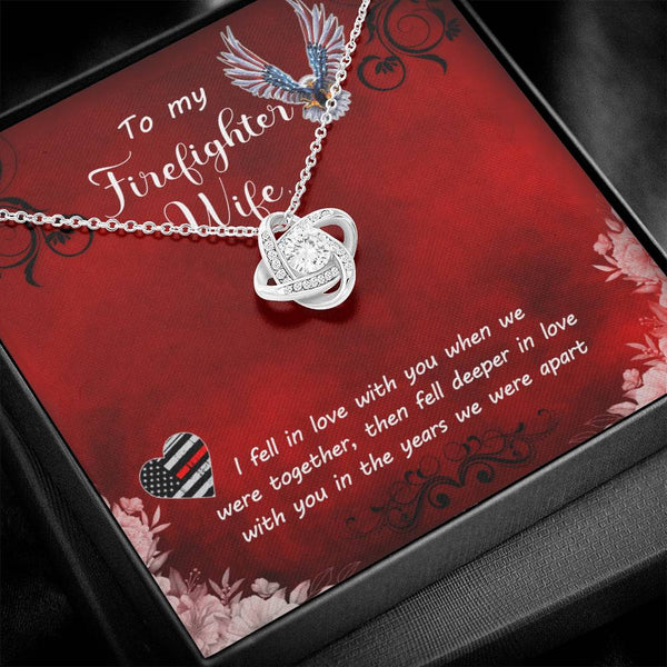 To My Firefighter Wife | I Fell In Love With You | Love Knot Necklace