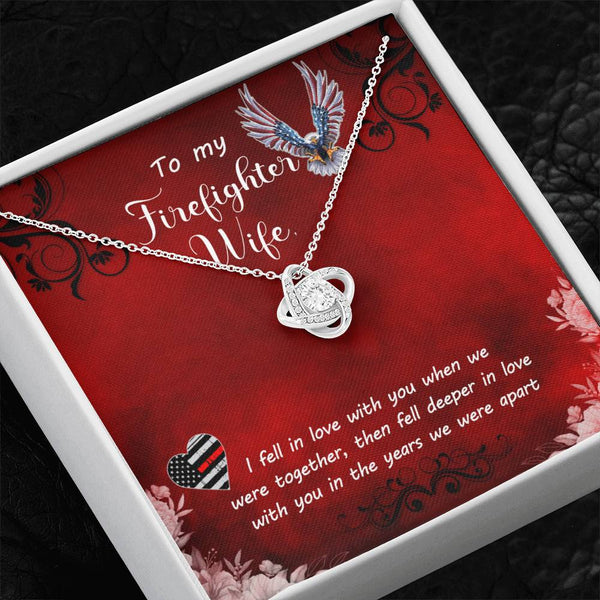 To My Firefighter Wife | I Fell In Love With You | Love Knot Necklace