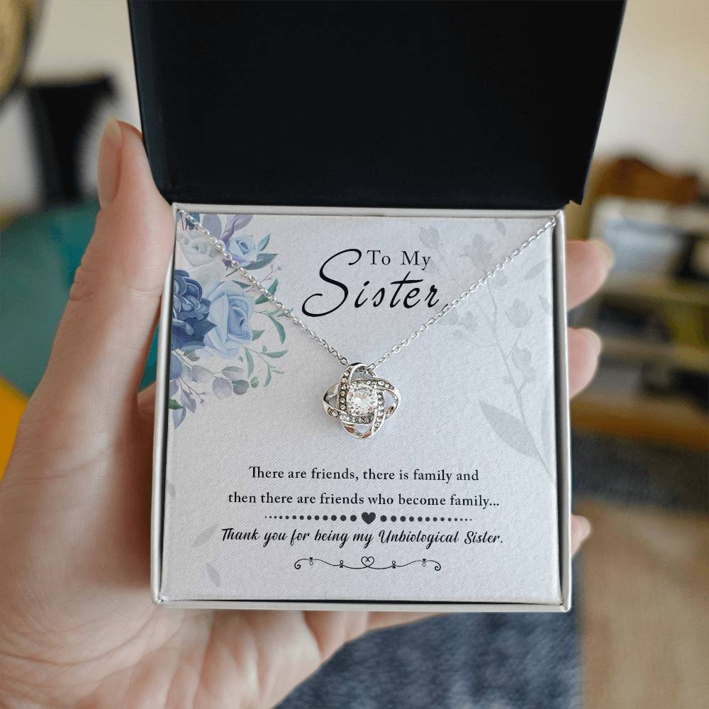To My Sister | Thank You For Being My Unbiological Sister | Love Knot Necklace