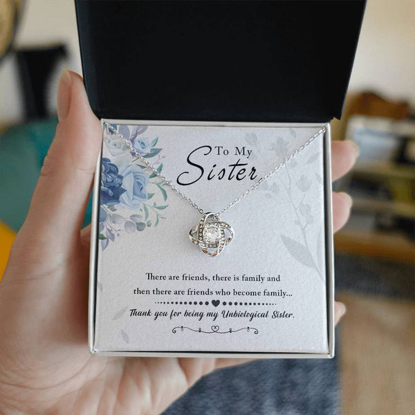 To My Sister | Thank You For Being My Unbiological Sister | Love Knot Necklace
