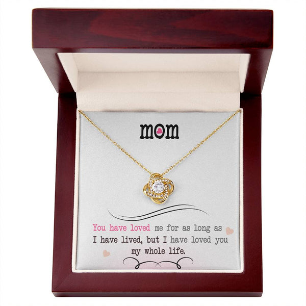 To My Mom | Love You My Whole Life | Love Knot Necklace