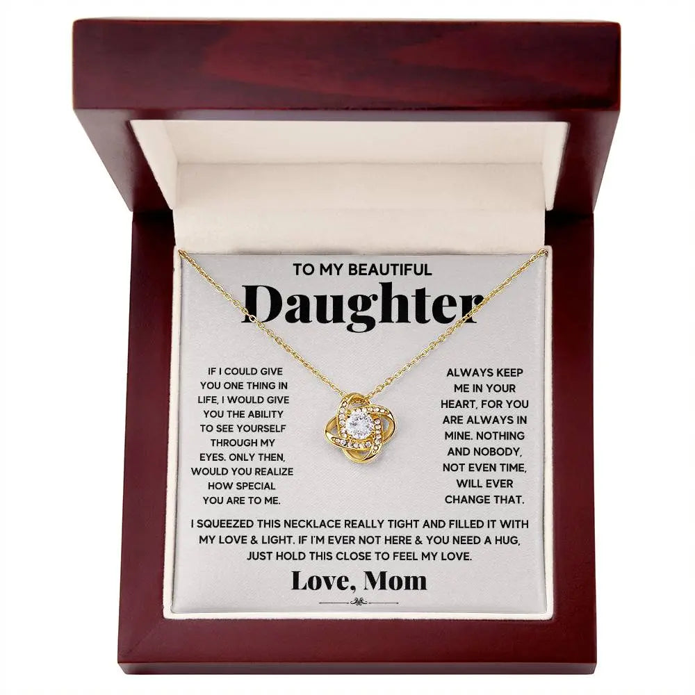 To My Beautiful Daughter -Keep Me In Your Heart-Love Knot Necklace