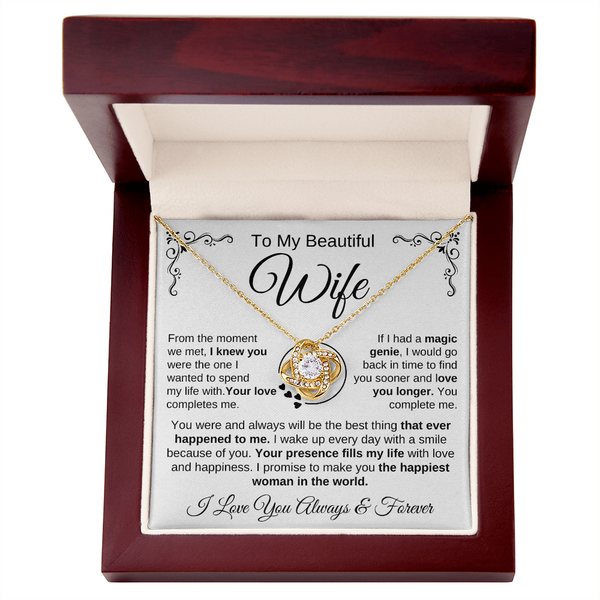 To My Beautiful Wife | Your Presence Fills My Life | Love Knot Necklace