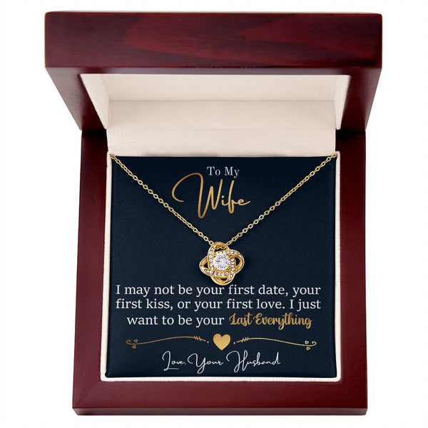 To My Wife | May Not Be Your First | Love Knot Necklace