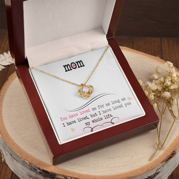 To My Mom | Love You My Whole Life | Love Knot Necklace