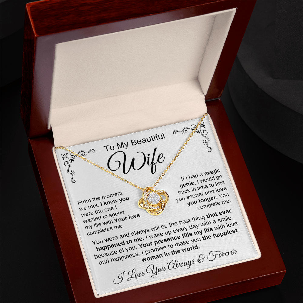 To My Beautiful Wife | Your Presence Fills My Life | Love Knot Necklace