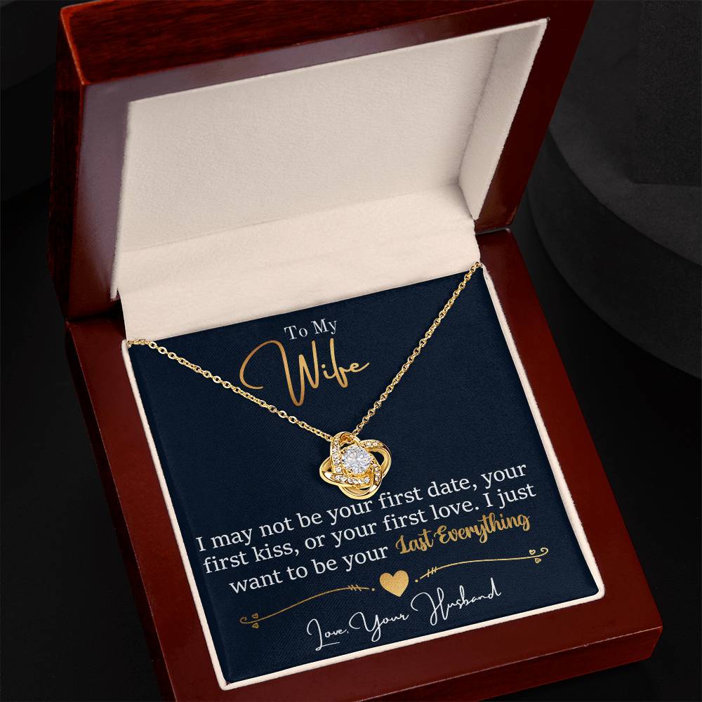 To My Wife | May Not Be Your First | Love Knot Necklace