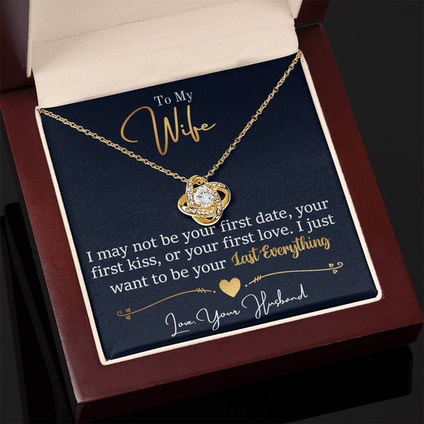 To My Wife | May Not Be Your First | Love Knot Necklace