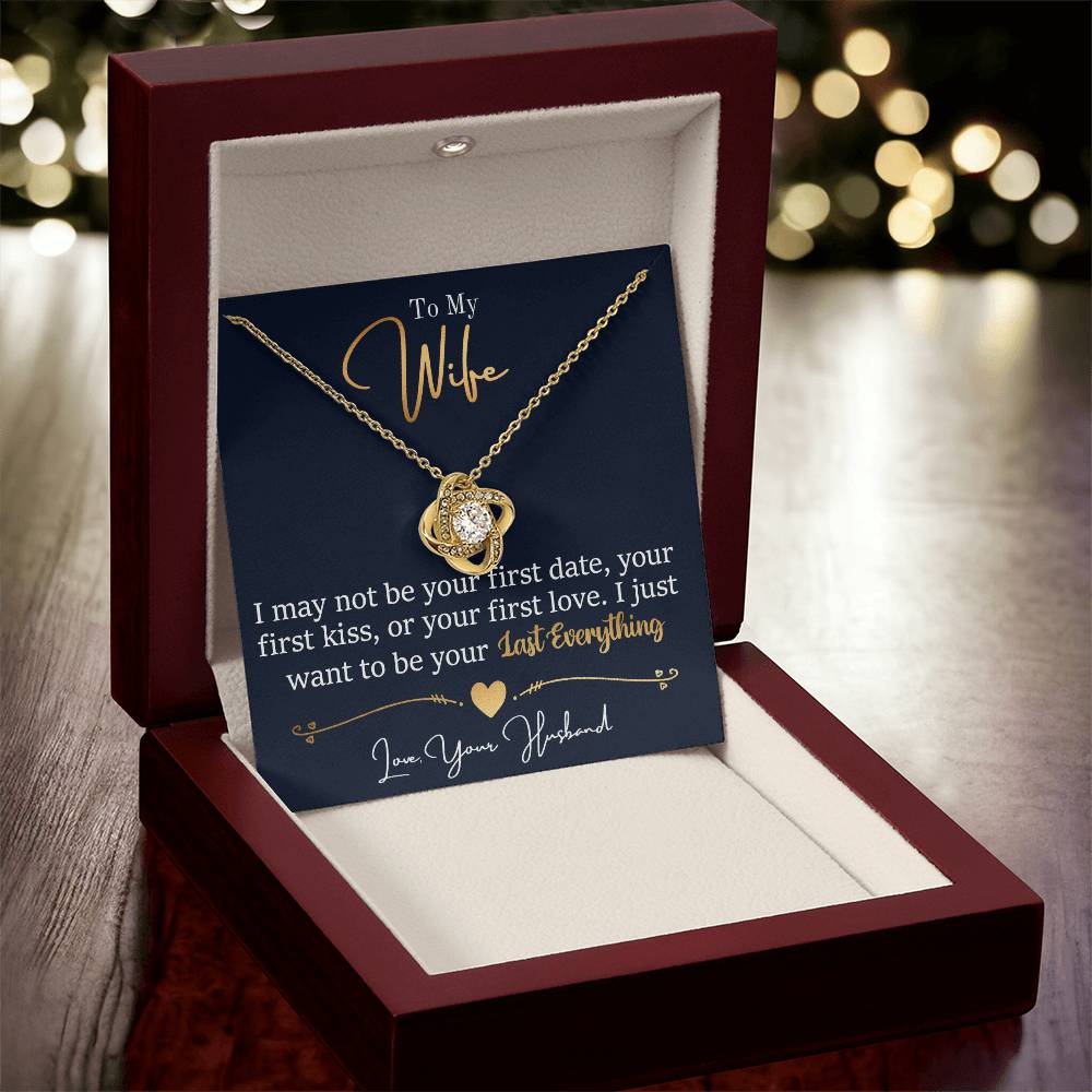 To My Wife | May Not Be Your First | Love Knot Necklace
