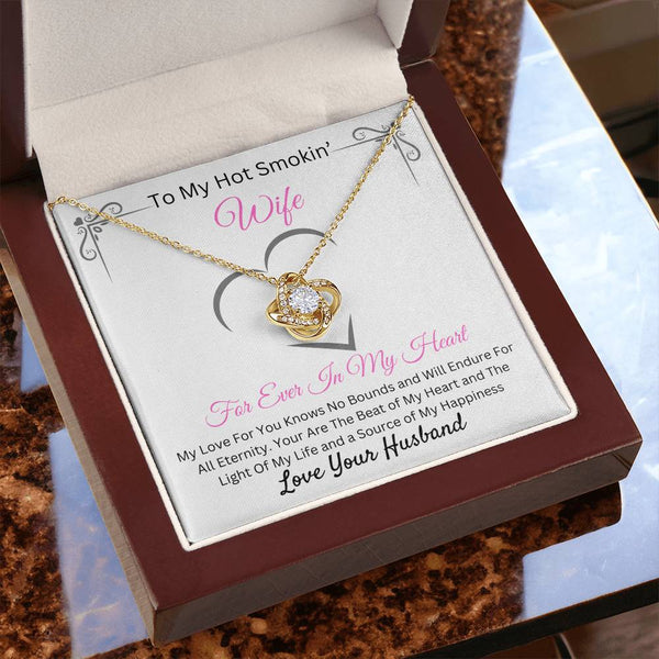 To My Hot Smokin Wife | Love Knot Necklace