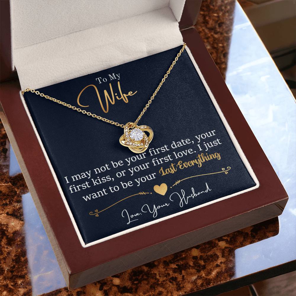 To My Wife | May Not Be Your First | Love Knot Necklace