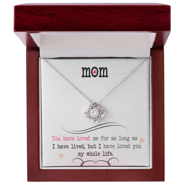 To My Mom | Love You My Whole Life | Love Knot Necklace