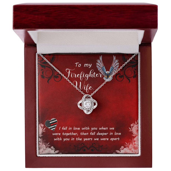 To My Firefighter Wife | I Fell In Love With You | Love Knot Necklace