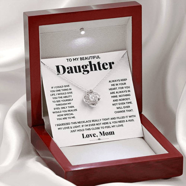 To My Beautiful Daughter -Keep Me In Your Heart-Love Knot Necklace