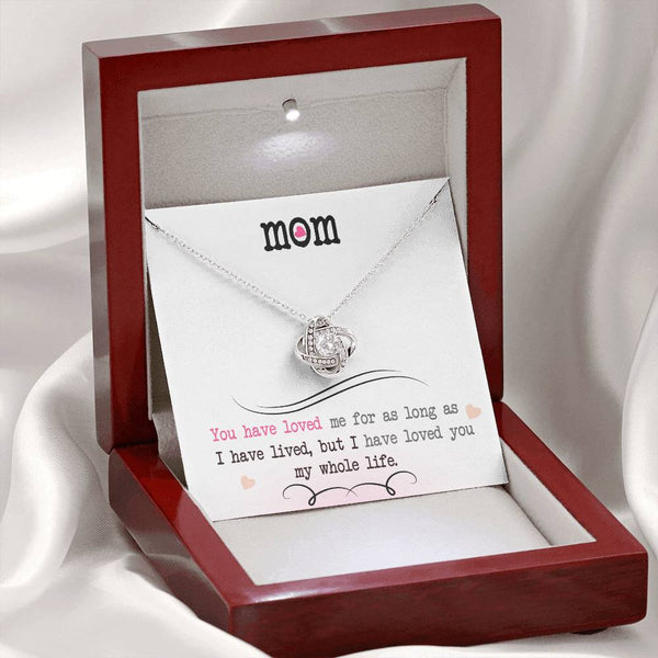 To My Mom | Love You My Whole Life | Love Knot Necklace