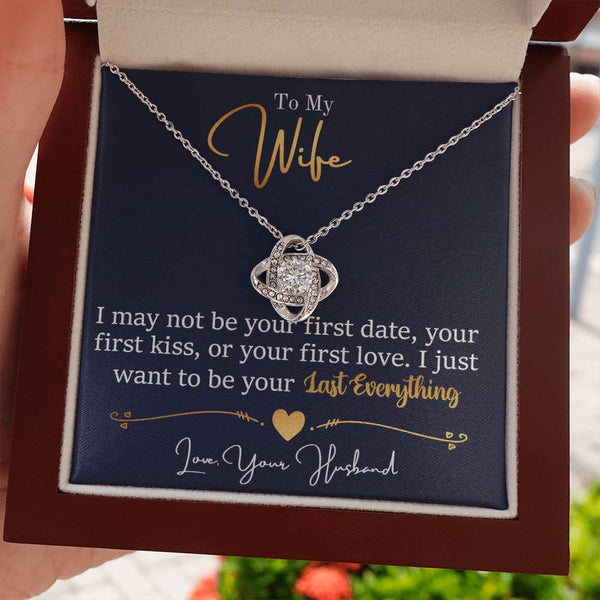 To My Wife | May Not Be Your First | Love Knot Necklace