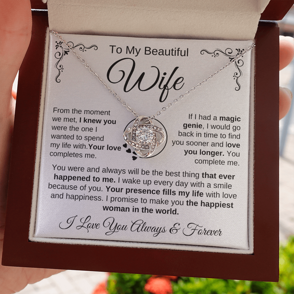 To My Beautiful Wife | Your Presence Fills My Life | Love Knot Necklace