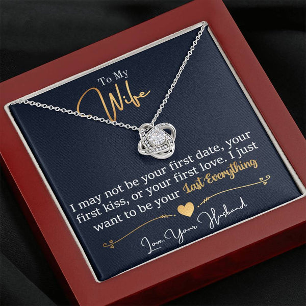 To My Wife | May Not Be Your First | Love Knot Necklace