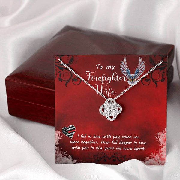 To My Firefighter Wife | I Fell In Love With You | Love Knot Necklace