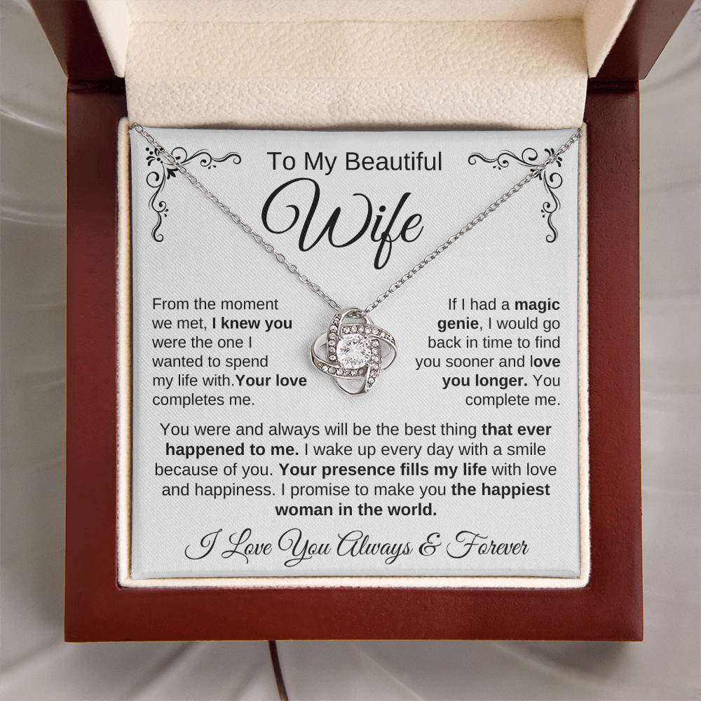 To My Beautiful Wife | Your Presence Fills My Life | Love Knot Necklace