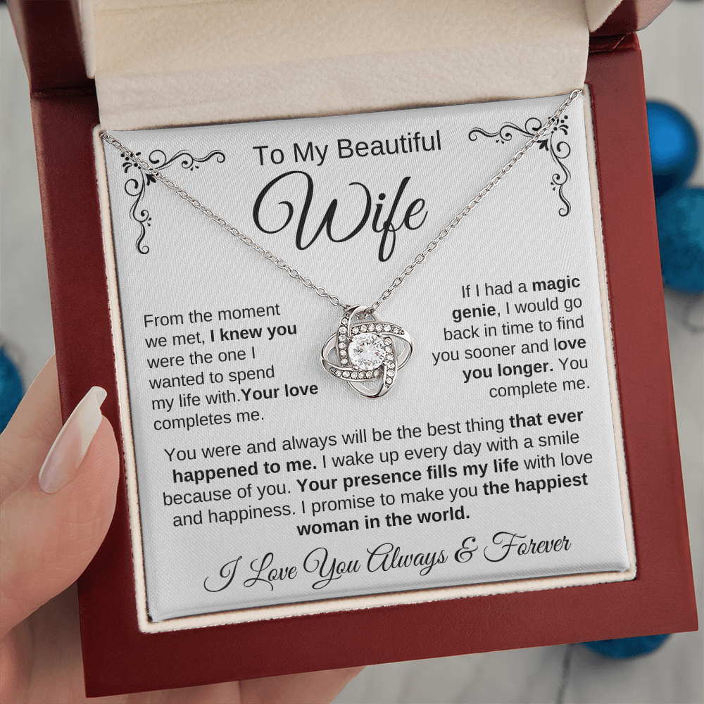 To My Beautiful Wife | Your Presence Fills My Life | Love Knot Necklace