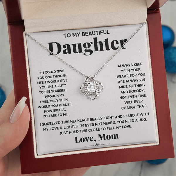 To My Beautiful Daughter -Keep Me In Your Heart-Love Knot Necklace
