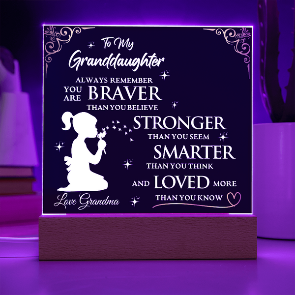 To My Granddaughter | Your Braver Than You Believe | Acrylic Plaque
