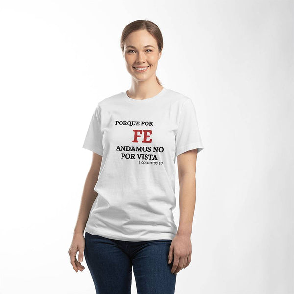 Porque Por Fe Andamos | Bella + Canvas 3001 T- Shirt (We Walk By Faith)