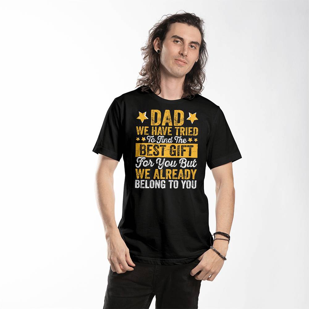 Dad | We Tried To Find The Best Gift | Canvas 3001 T-Shirt