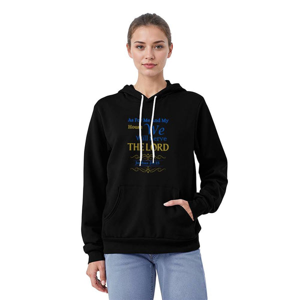 We Will Serve The Lord | Hoodie