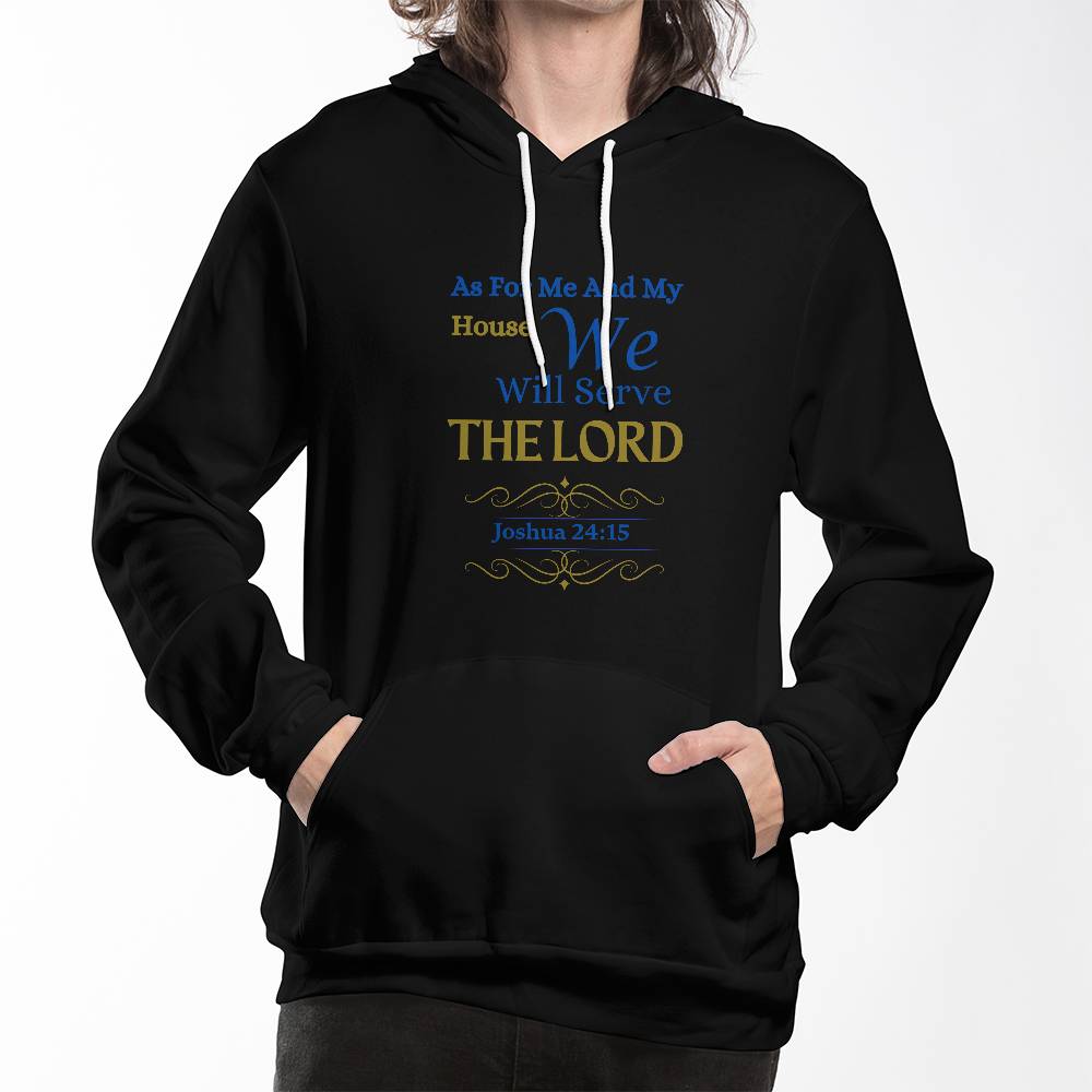 We Will Serve The Lord | Hoodie