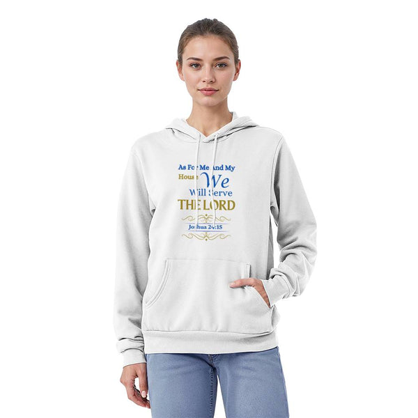 We Will Serve The Lord | Hoodie